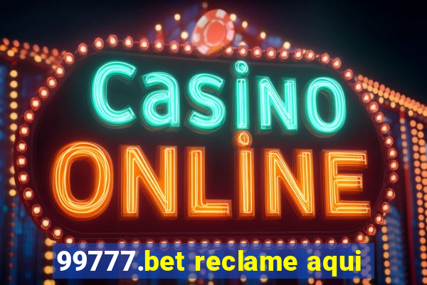 99777.bet reclame aqui